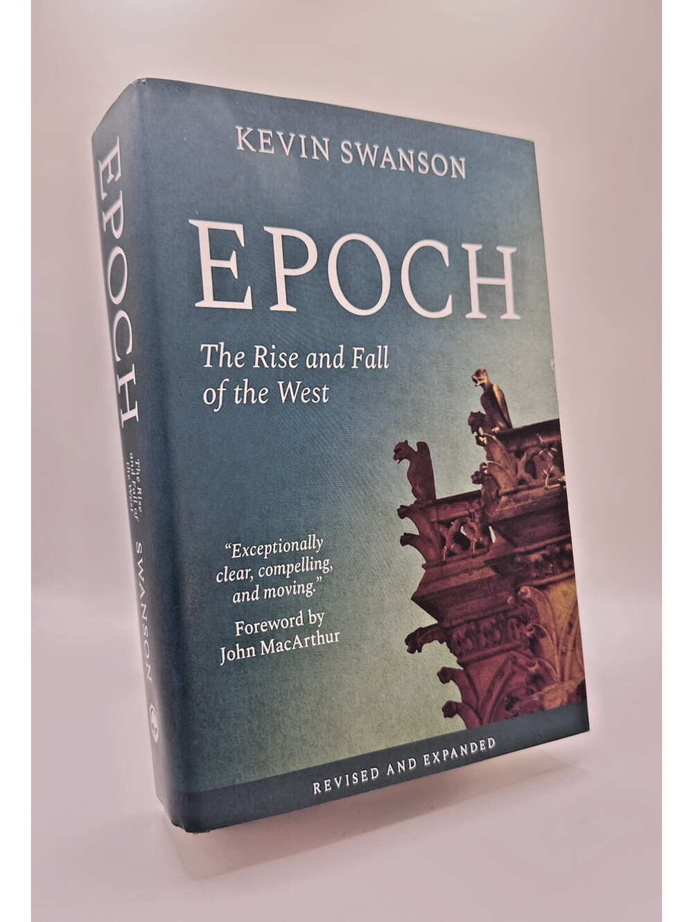 Epoch: The Rise and Fall of the West Kevin Swanson Generations 2nd Edition 2022